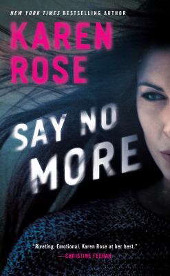 Say no more by Rose, Karen, 1964