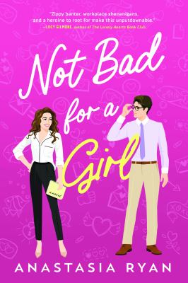 Not bad for a girl by Ryan, Anastasia