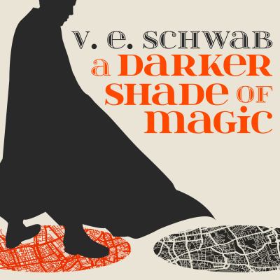 A darker shade of magic by Schwab, Victoria