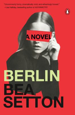Berlin : a novel by Setton, Bea