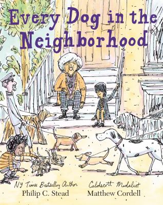 Every dog in the neighborhood by Stead, Philip Christian