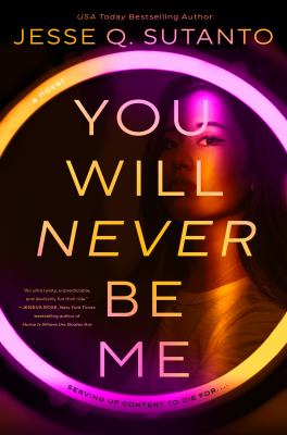 You Will Never Be Me by Sutanto, Jesse Q