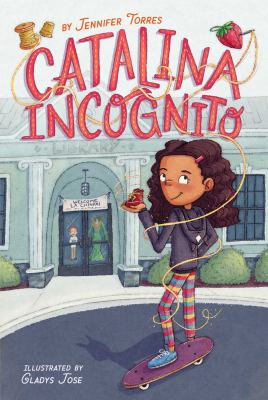 Catalina incognito by Torres, Jennifer, 1980