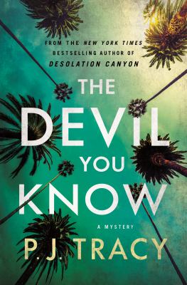 The Devil You Know: A Mystery by Tracy, P. J
