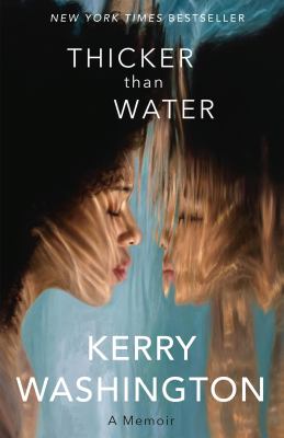 Thicker than water : a memoir by Washington, Kerry, 1977
