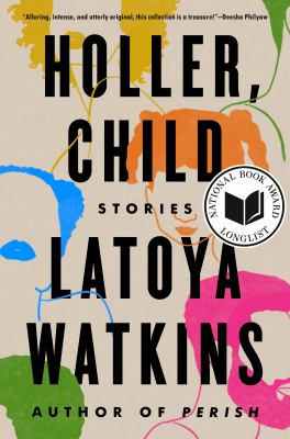 Holler, child : stories by Watkins, LaToya