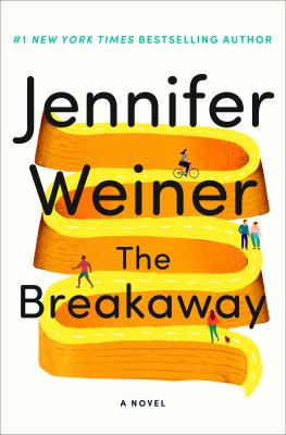The breakaway : a novel by Weiner, Jennifer