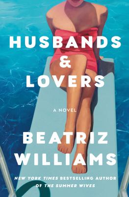 Husbands & Lovers by Williams, Beatriz