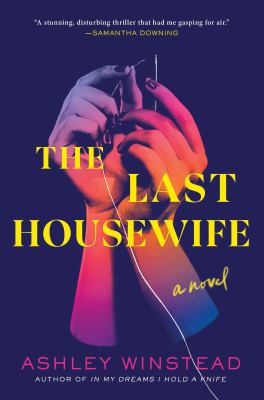 The last housewife : a novel by Winstead, Ashley