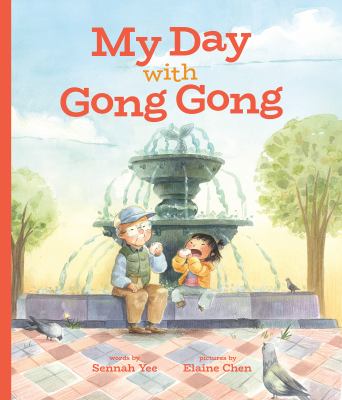My day with Gong Gong by Yee, Sennah, 1992